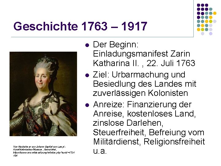 Geschichte 1763 – 1917 l l l Von Nachahmer von Johann Baptist von Lampi