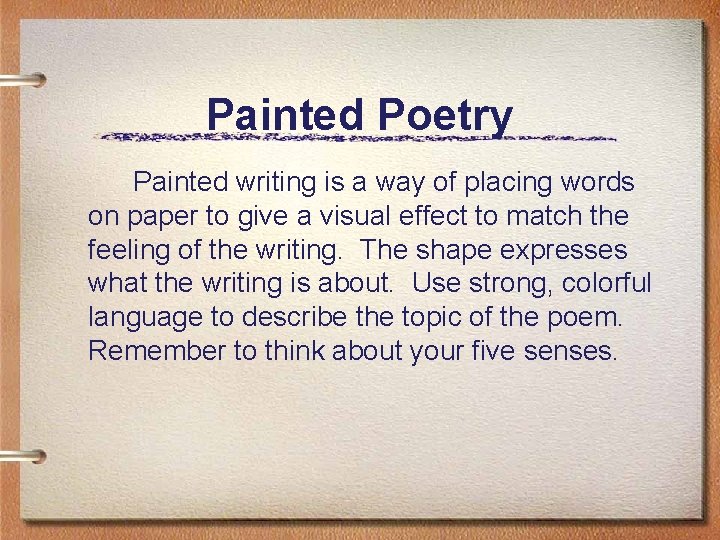 Painted Poetry Painted writing is a way of placing words on paper to give Painted Poetry Painted writing is a way of placing words on paper to give