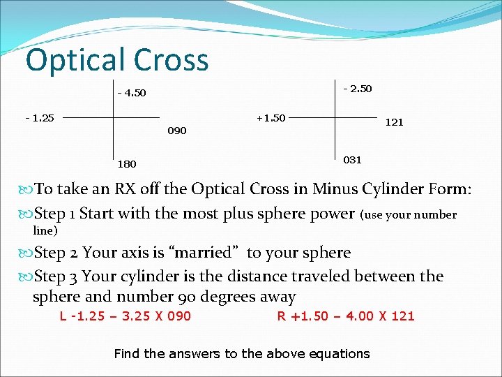 Optical Cross - 2. 50 - 4. 50 - 1. 25 +1. 50 121