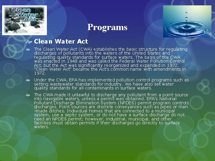 Programs Clean Water Act The Clean Water Act (CWA) establishes the basic structure for