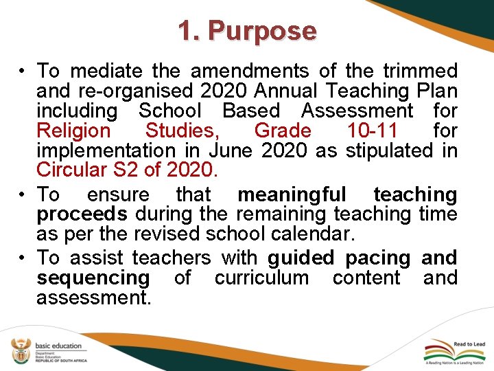 1. Purpose • To mediate the amendments of the trimmed and re-organised 2020 Annual