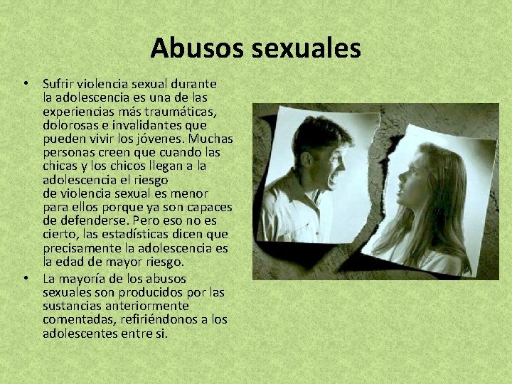 Abusos sexuales • Sufrir violencia sexual durante la adolescencia es una de las experiencias