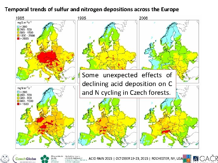 Temporal trends of sulfur and nitrogen depositions across the Europe Some unexpected effects of