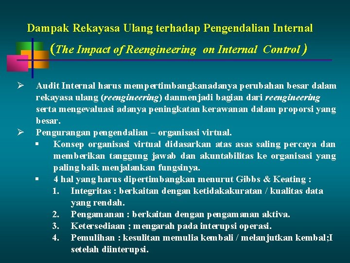 Dampak Rekayasa Ulang terhadap Pengendalian Internal (The Impact of Reengineering on Internal Control )