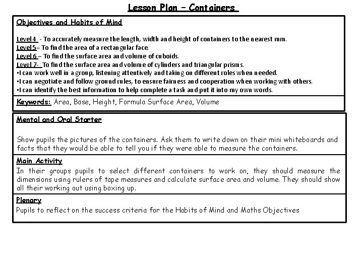 Lesson Plan – Containers Objectives and Habits of Mind Level 4 - To accurately