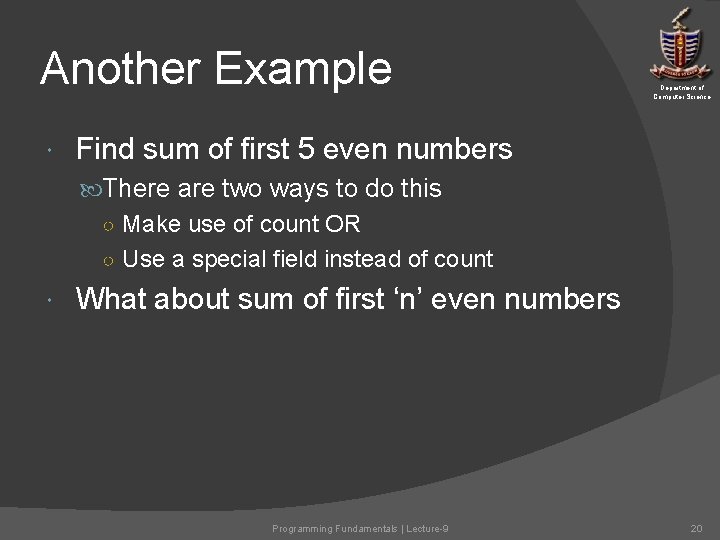 Another Example Department of Computer Science Find sum of first 5 even numbers There Another Example Department of Computer Science Find sum of first 5 even numbers There
