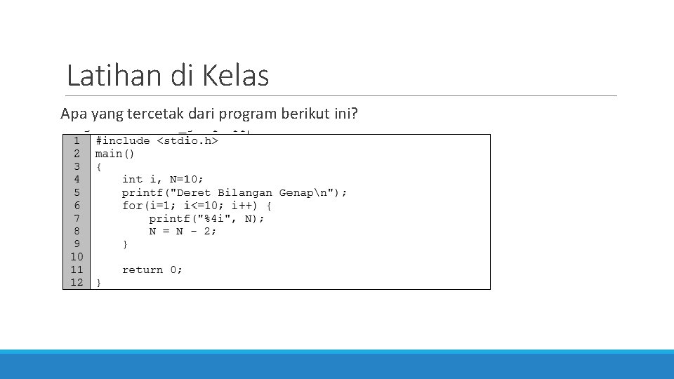 Latihan di Kelas Apa yang tercetak dari program berikut ini? 