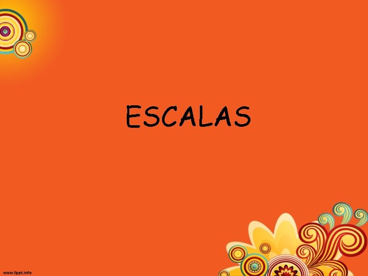 ESCALAS 