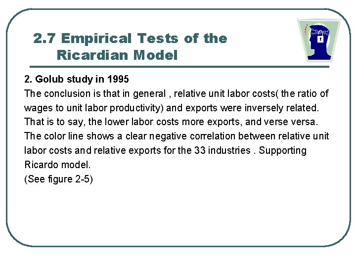 2. 7 Empirical Tests of the Ricardian Model 2. Golub study in 1995 The