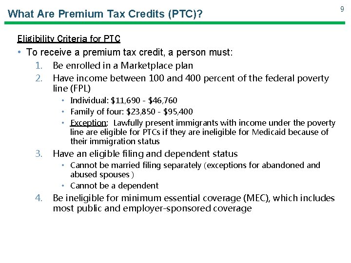 What Are Premium Tax Credits (PTC)? Eligibility Criteria for PTC • To receive a What Are Premium Tax Credits (PTC)? Eligibility Criteria for PTC • To receive a