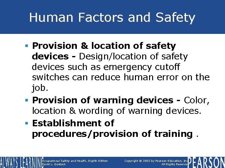 Human Factors and Safety § Provision & location of safety devices - Design/location of