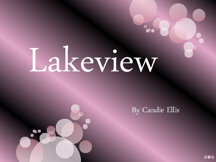 Lakeview By Candie Ellis 