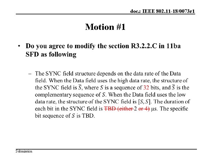 doc. : IEEE 802. 11 -18/0073 r 1 Motion #1 • Submission 