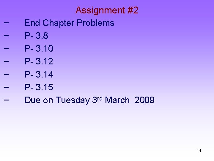 Assignment #2 − − − − End Chapter Problems P- 3. 8 P- 3.
