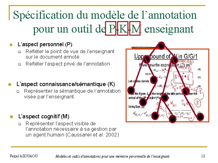 Spécification du modèle de l’annotation pour un outil de P-K-M enseignant n L’aspect personnel