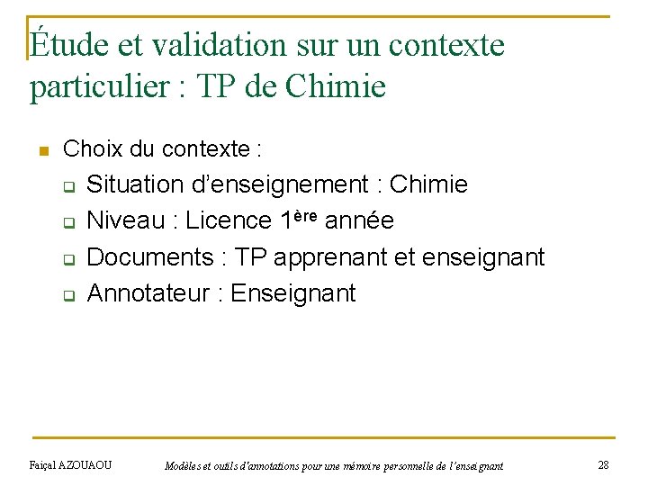 Étude et validation sur un contexte particulier : TP de Chimie n Choix du