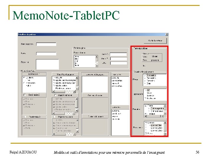 Memo. Note-Tablet. PC Ouverture de la session Faiçal AZOUAOU Modèles et outils d'annotations pour