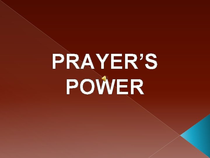 PRAYER’S POWER 