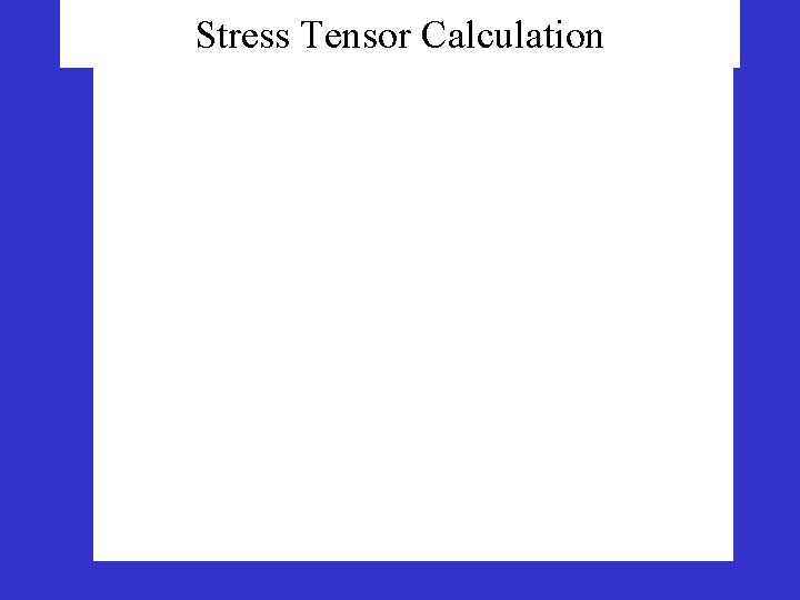 Stress Tensor Calculation 