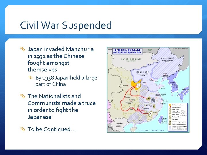 Civil War Suspended Japan invaded Manchuria in 1931 as the Chinese fought amongst themselves