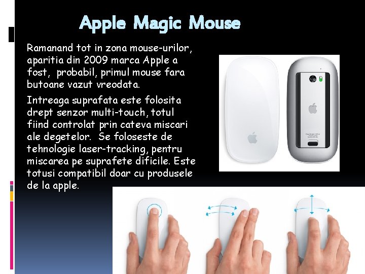 Apple Magic Mouse Ramanand tot in zona mouse-urilor, aparitia din 2009 marca Apple a