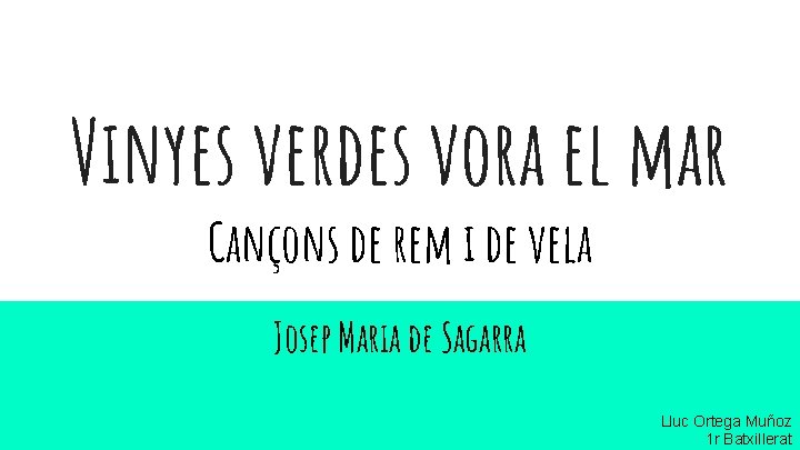 Vinyes verdes vora el mar Cançons de rem i de vela Josep Maria de