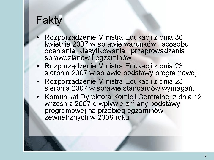 Fakty • Rozporządzenie Ministra Edukacji z dnia 30 kwietnia 2007 w sprawie warunków i