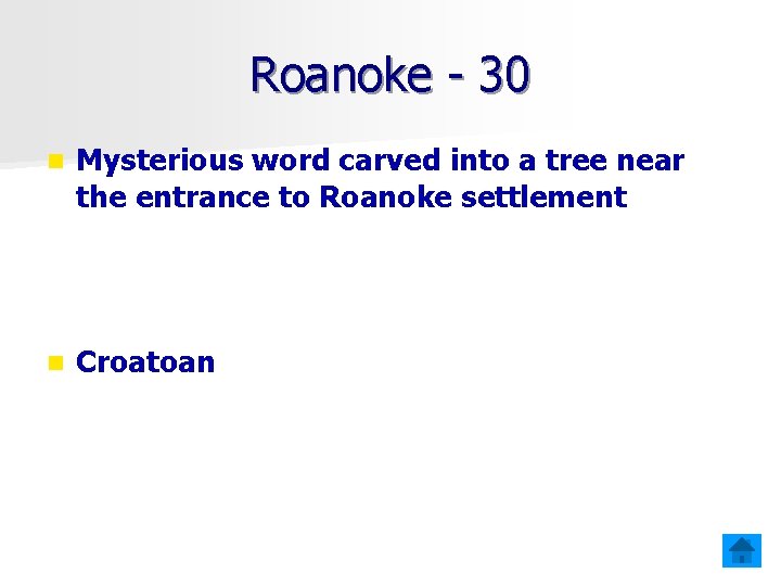 Roanoke - 30 n Mysterious word carved into a tree near the entrance to