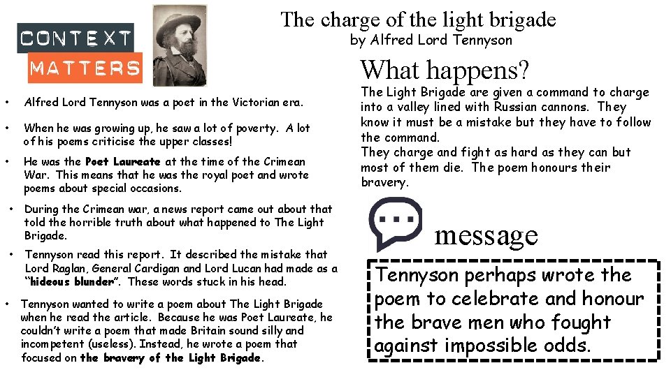 The charge of the light brigade by Alfred Lord Tennyson What happens? • Alfred