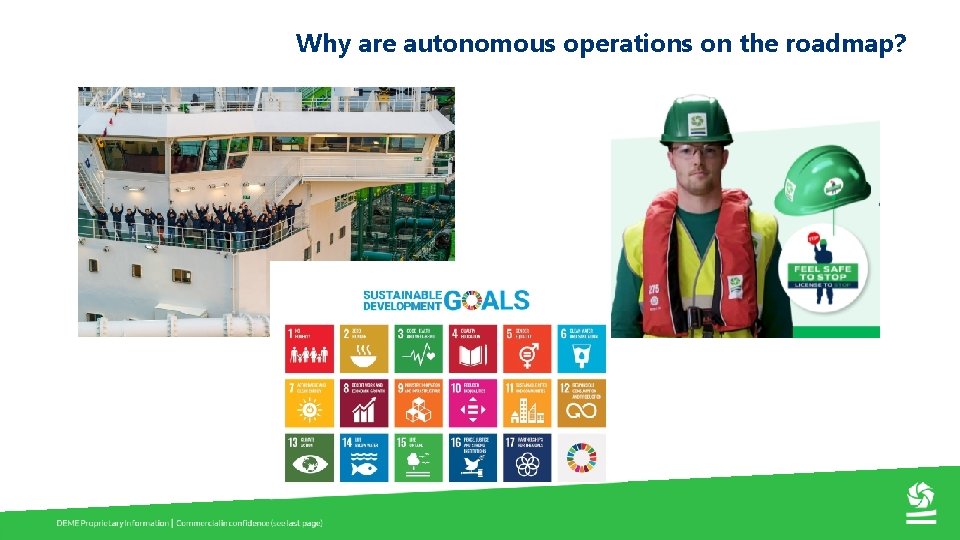 Why are autonomous operations on the roadmap? 19 