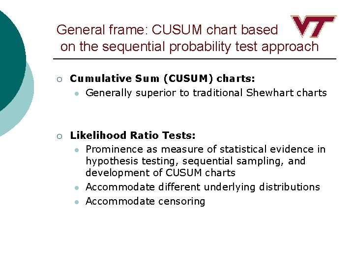 General frame: CUSUM chart based on the sequential probability test approach ¡ Cumulative Sum