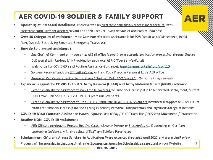 AER COVID-19 SOLDIER & FAMILY SUPPORT • Operating at Increased Readiness: Implemented an electronic