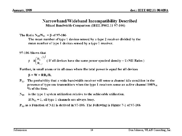 January, 1999 Submission doc. : IEEE 802. 11 -98/409 A 14 Don Johnson, WLAN