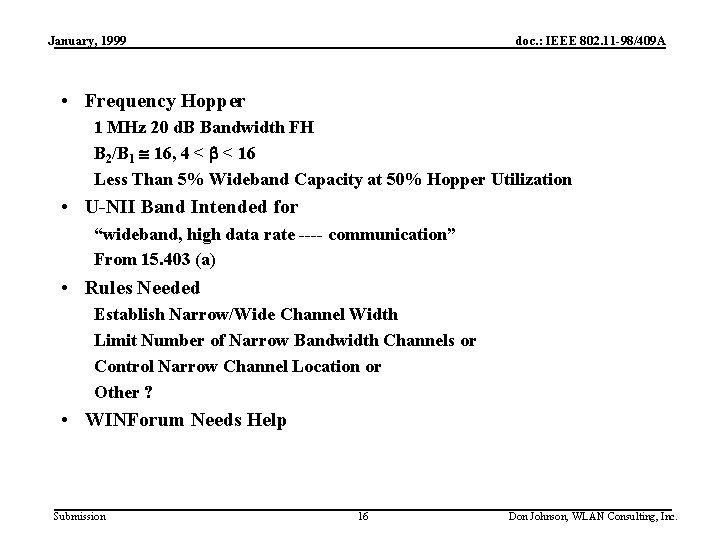 January, 1999 doc. : IEEE 802. 11 -98/409 A • Frequency Hopper 1 MHz