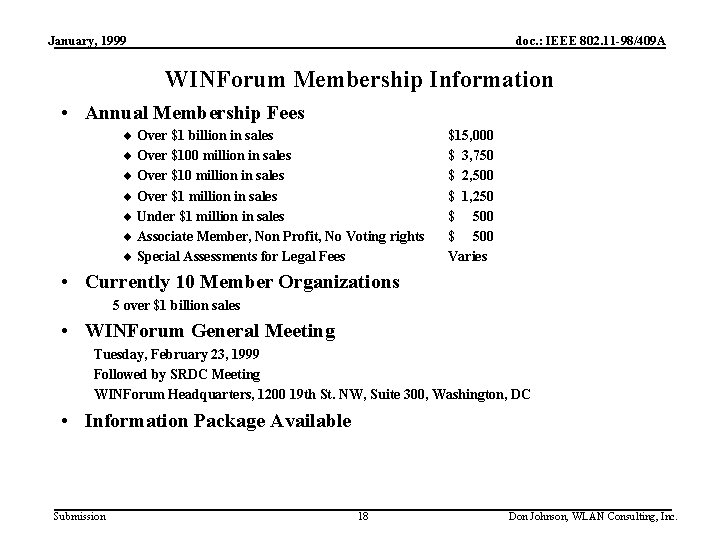 January, 1999 doc. : IEEE 802. 11 -98/409 A WINForum Membership Information • Annual