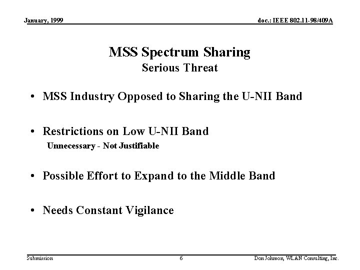 January, 1999 doc. : IEEE 802. 11 -98/409 A MSS Spectrum Sharing Serious Threat