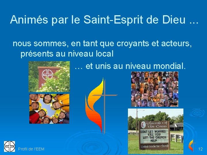 Animés par le Saint-Esprit de Dieu. . . nous sommes, en tant que croyants