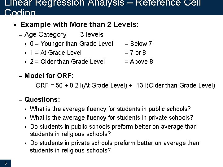 Linear Regression Analysis – Reference Cell Coding § Example with More than 2 Levels: