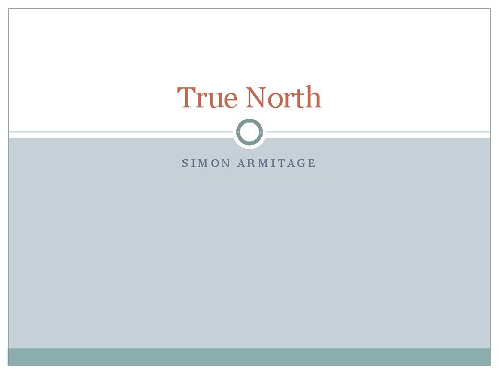 True North SIMON ARMITAGE 