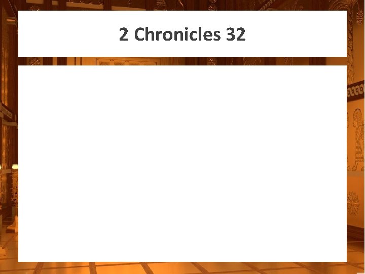 2 Chronicles 32 