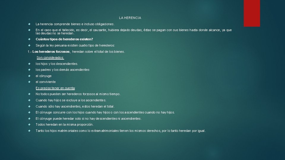 LA HERENCIA La herencia comprende bienes e incluso obligaciones. En el caso que el LA HERENCIA La herencia comprende bienes e incluso obligaciones. En el caso que el