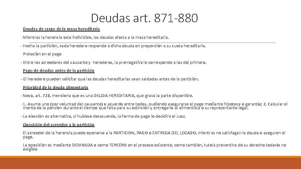 Deudas art. 871 -880 Deudas de cargo de la masa hereditaria - Mientras la Deudas art. 871 -880 Deudas de cargo de la masa hereditaria - Mientras la