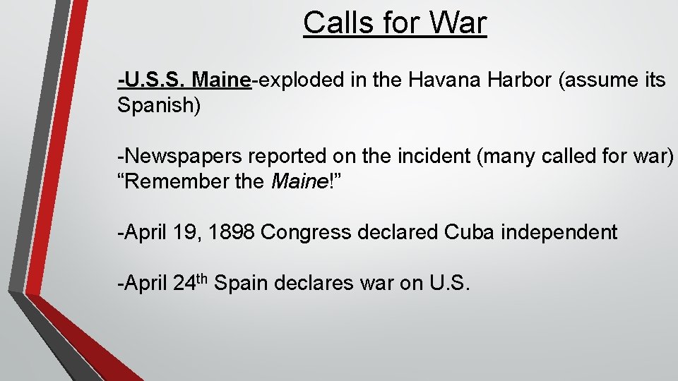 Calls for War -U. S. S. Maine-exploded in the Havana Harbor (assume its Spanish)