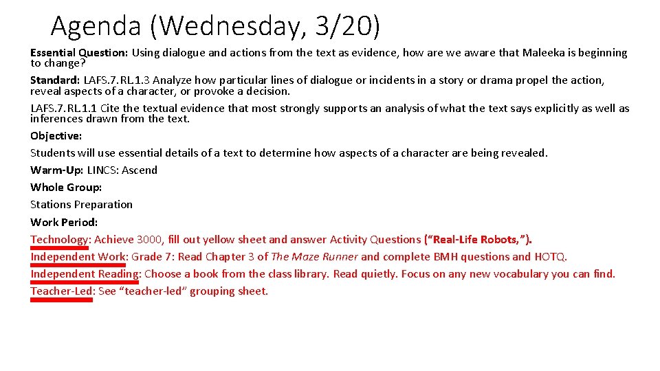 Agenda (Wednesday, 3/20) Essential Question: Using dialogue and actions from the text as evidence,