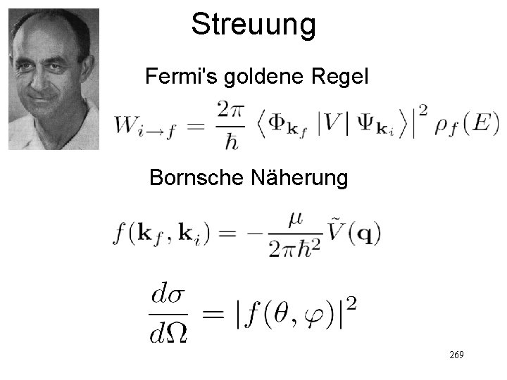 Streuung Fermi's goldene Regel Bornsche Näherung 269 