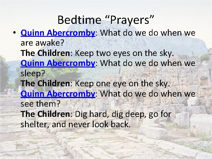 Bedtime “Prayers” • Quinn Abercromby: What do we do when we are awake? The