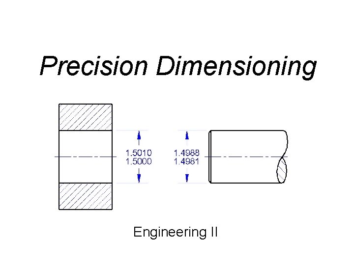 Precision Dimensioning Engineering II 