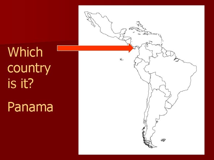 Which country is it? Panama 