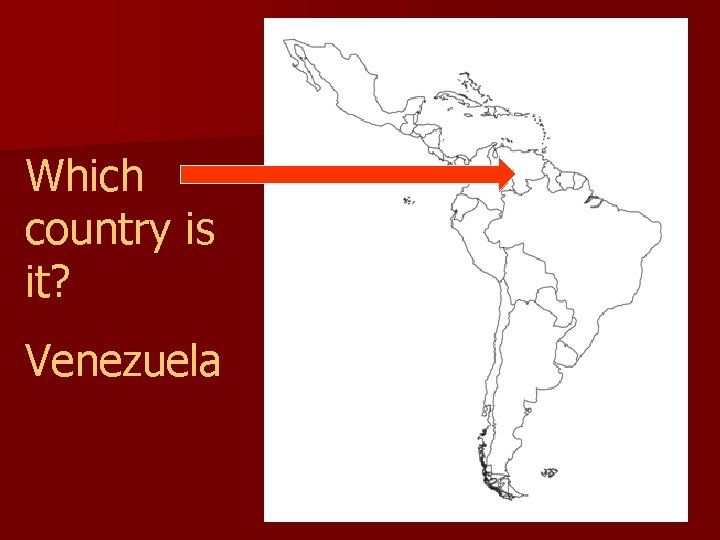 Which country is it? Venezuela 