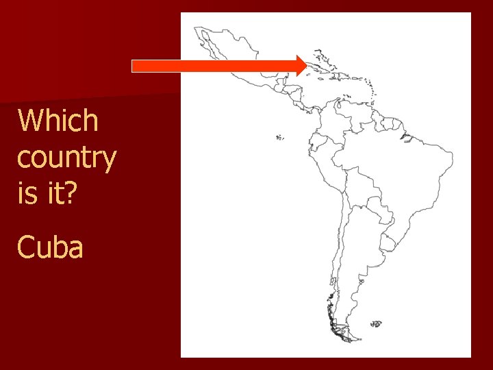 Which country is it? Cuba 